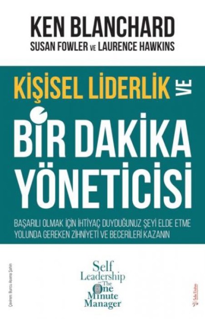 Kisisel Liderlik ve Bir Dakika Yöneticisi - Ken Blanchard
