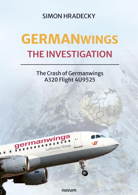 Germanwings: The Investigation - Simon Hradecky