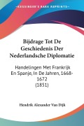 Cover-Bild zum Titel 'Bijdrage Tot De Geschiedenis Der Nederlandsche Diplomatie' von 'Hendrik Alexander Van Dijk'