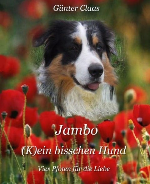 Jambo (K)ein bisschen Hund - Günter Claas