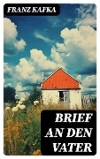 Brief an den Vater - Franz Kafka