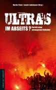 Cover-Bild zum Titel 'Ultras im Abseits?' von 'Martin Thein, Jannis Linkelmann'