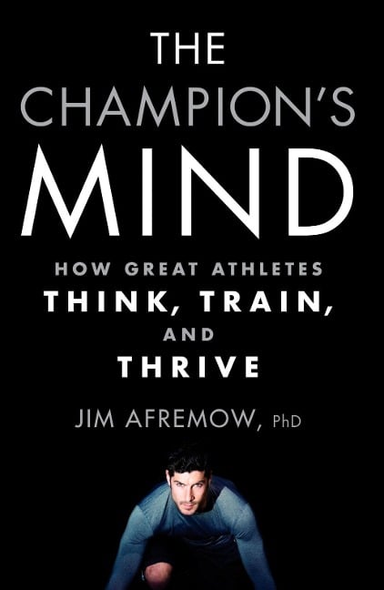 The Champion's Mind - Jim Afremow