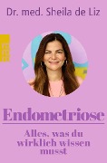 Cover-Bild zum Titel 'Endometriose - Alles, was du wirklich wissen musst' von 'Sheila de Liz'