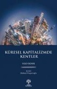 Cover-Bild zum Titel 'Küresel Kapitalizmde Kentler' von 'Ugo Rossi'