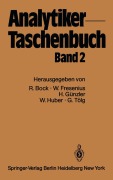 Cover-Bild zum Titel 'Analytiker-Taschenbuch' von 'Rudolf Bock, Wilhelm Fresenius, Günter Tölg, Walter Huber, Helmut Günzler'
