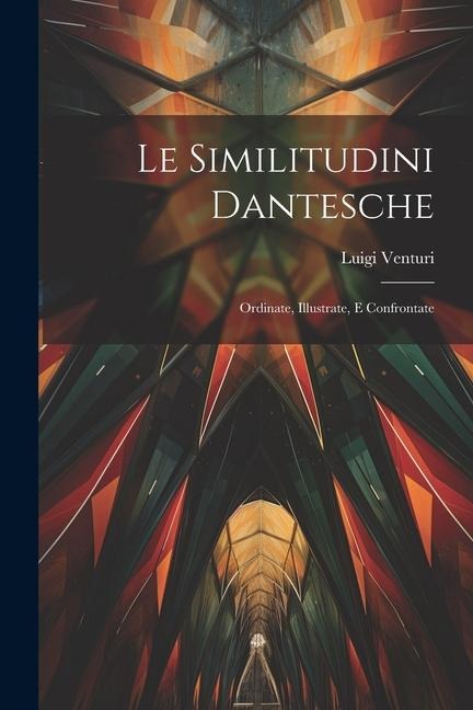 Le Similitudini Dantesche - Luigi Venturi