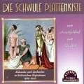 Cover-Bild zum Titel 'Die Schwule Plattenkiste' von 'Various'