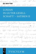Cover-Bild zum Titel 'In guter Gesellschaft? - Satiren II' von 'Lukian'