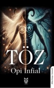 Cover-Bild zum Titel 'Töz' von 'Opi Infial'