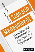 Cover-Bild zum Titel 'Szenario-Management' von 'Alexander Fink, Andreas Siebe'