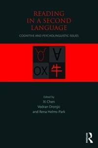 Reading in a Second Language - Xi Chen, Vedran Dronjic, Rena Helms-Park