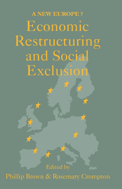 Economic Restructuring And Social Exclusion - 