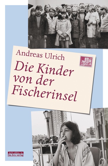 Die Kinder von der Fischerinsel - Andreas Ulrich