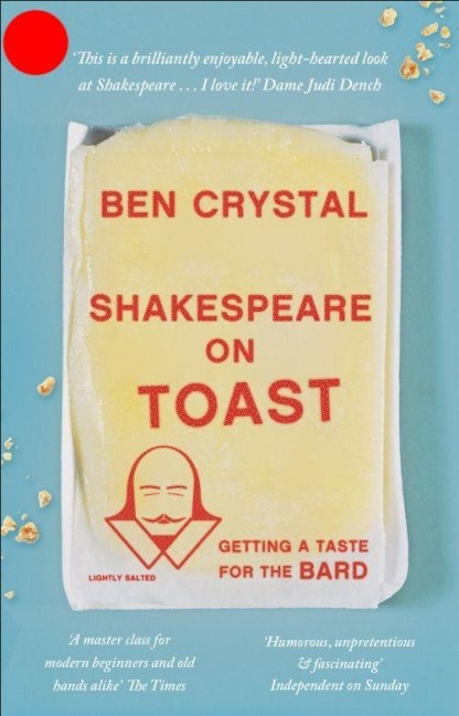 Shakespeare on Toast - Ben Crystal