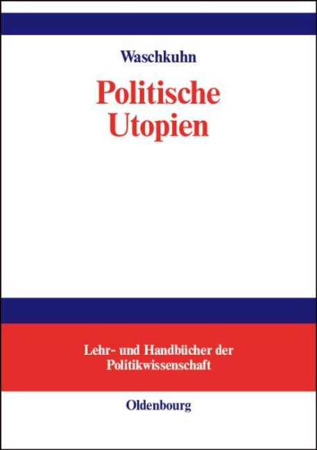 Politische Utopien - Arno Waschkuhn