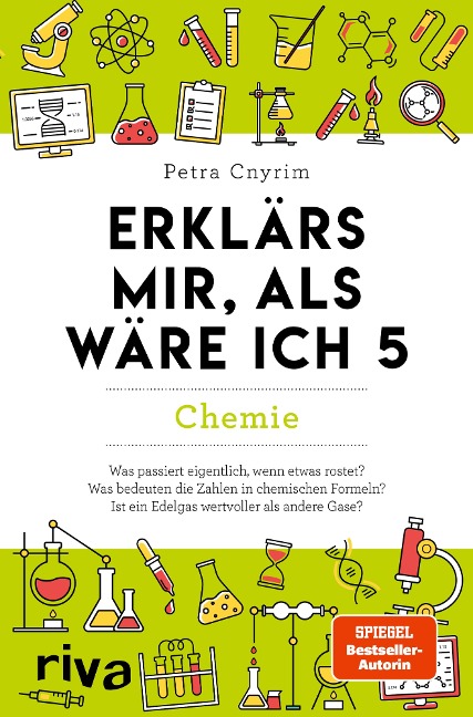 Erklärs mir, als wäre ich 5 - Chemie - Petra Cnyrim