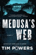 Cover-Bild zum Titel 'Medusa's Web' von 'Tim Powers'