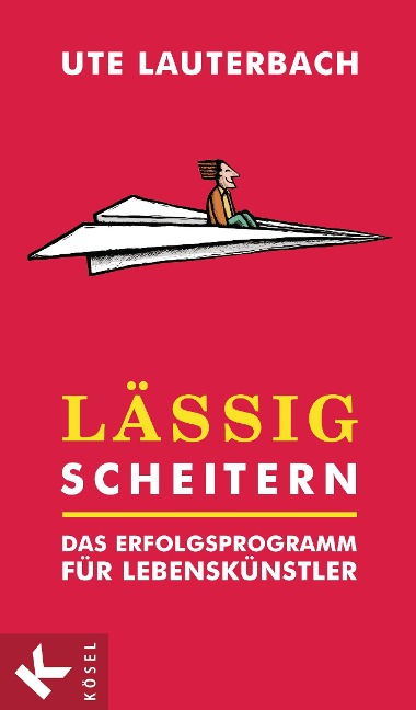 Lässig scheitern - Ute Lauterbach