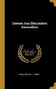 Cover-Bild zum Titel 'Szenen Aus Menanders Komoedien' von 'Menander, Carl Robert'