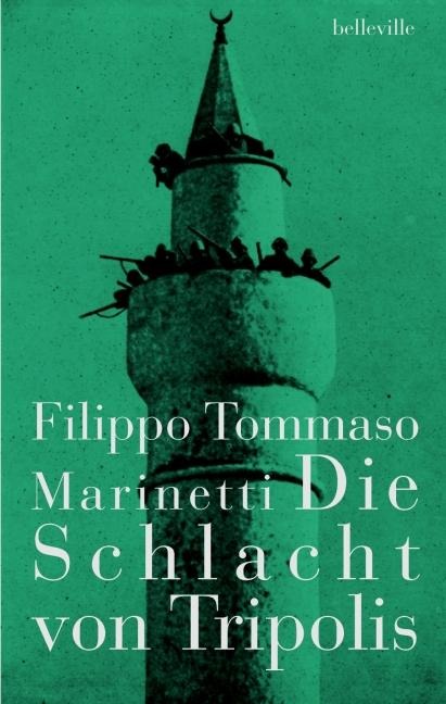 Die Schlacht von Tripolis - Filippo Tommaso Marinetti