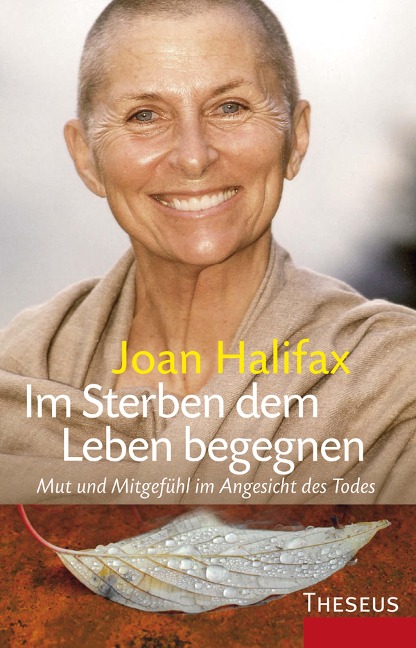 Im Sterben dem Leben begegnen - Joan Halifax