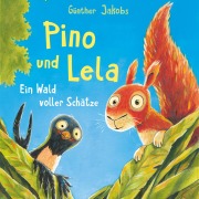 Cover-Bild zum Titel 'Pino und Lela 3: Ein Wald voller Schätze' von 'Günther Jakobs'