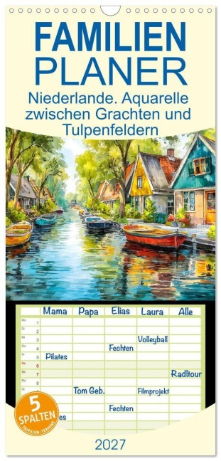 Familienplaner 2027 - Niederlande. Aquarelle zwischen Grachten und Tulpenfeldern mit 5 Spalten (Wandkalender, 21 x 45 cm) CALVENDO - Rose Hurley