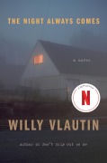 Cover-Bild zum Titel 'The Night Always Comes' von 'Willy Vlautin'
