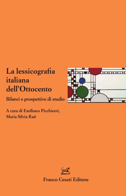La lessicografia italiana dell'Ottocento. Bilanci e prospettive di studio - 