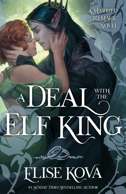 A Deal With The Elf King - Elise Kova