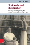 Cover-Bild zum Titel 'Schicksale und ihre Bücher' von 'Julia Schneidawind'