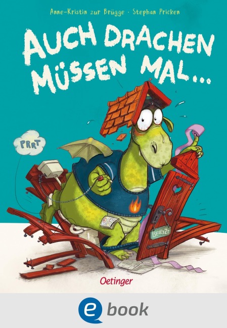 Auch Drachen müssen mal ... - Anne-Kristin Zur Brügge