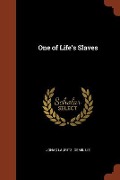 One of Life's Slaves - Jonas Lauritz Idemil Lie