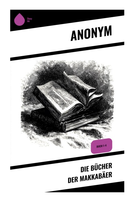 Die Bücher der Makkabäer - Anonym