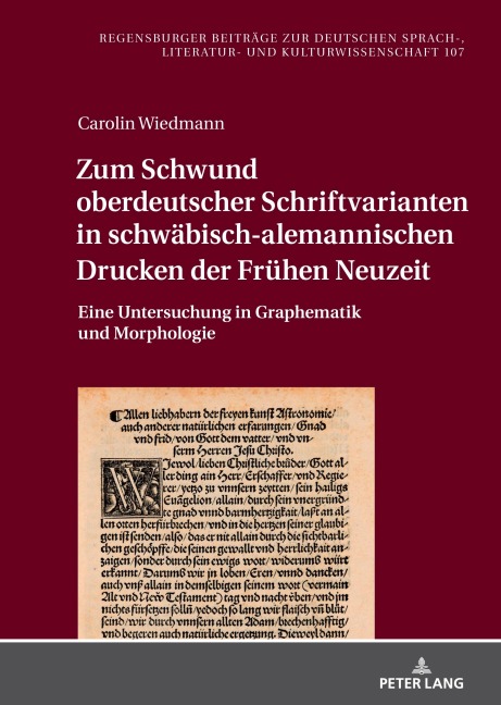 Zum Schwund oberdeutscher Schriftvarianten in schwäbisch-alemannischen Drucken der Frühen Neuzeit - Carolin Wiedmann