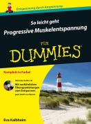 Cover-Bild zum Titel 'So leicht geht Progressive Muskelentspannung für Dummies' von 'Eva Kalbheim'