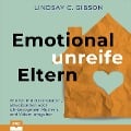 Cover-Bild zum Titel 'Emotional unreife Eltern' von 'Lindsay C. Gibson'