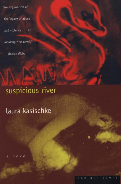 Suspicious River - Laura Kasischke