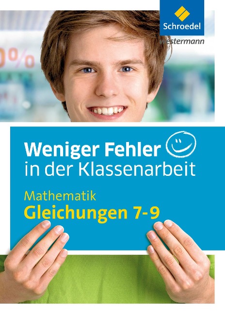 Weniger Fehler in der Klassenarbeit. Mathematik Gleichungen 7-9 - Gotthard Jost