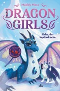 Cover-Bild zum Titel 'Dragon Girls - Aisha, der Saphirdrache' von 'Maddy Mara'
