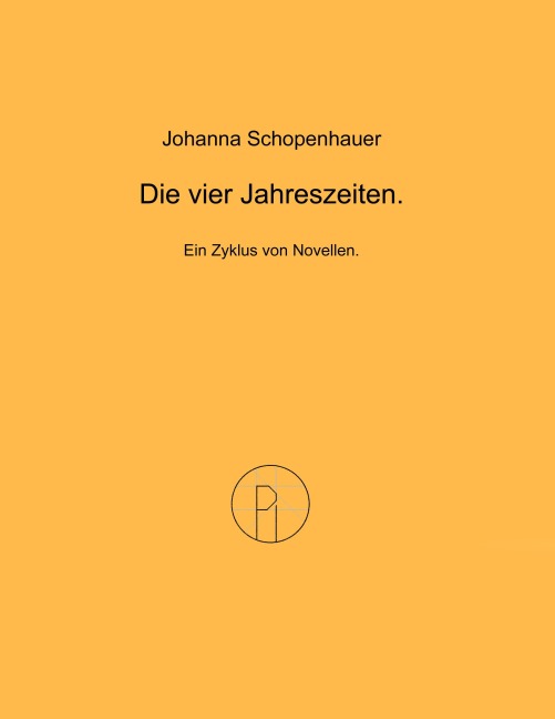 Die vier Jahreszeiten. - Johanna Schopenhauer