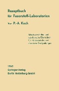 Rezeptbuch für Faserstoff-Laboratorien - P. -A. Koch