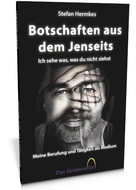 Botschaften aus dem Jenseits - Ich sehe was, was du nicht siehst - Stefan Hermkes