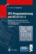 SPS-Programmierung mit IEC 61131-3 - Karl Heinz John, Michael Tiegelkamp