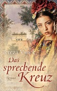 Cover-Bild zum Titel 'Das sprechende Kreuz' von 'Tereza Vanek'