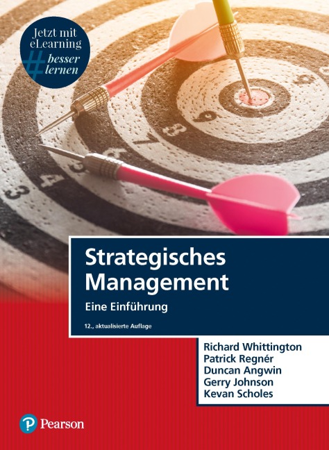 Strategisches Management - Richard Whittington, Patrick Regnér, Duncan Angwin, Gerry Johnson, Kevan Scholes