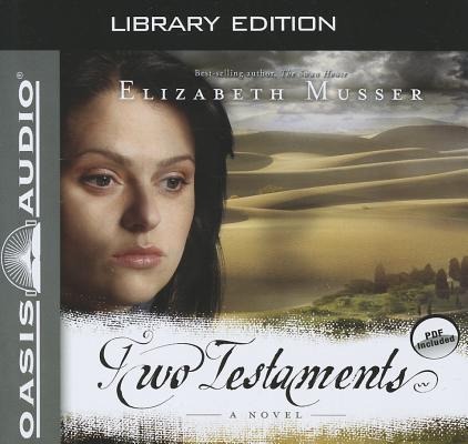 Two Testaments (Library Edition) - Elizabeth Musser