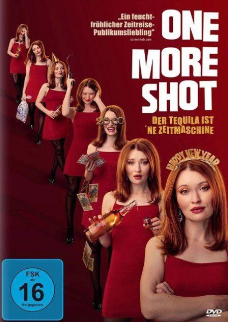 One More Shot - Der Tequila ist ne Zeitmaschine - Alice Foulcher, Gregory Erdstein, Heather Wilson, Justin Stanley