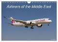 Airliners of the Middle East (Wall Calendar 2024 DIN A4 landscape), CALVENDO 12 Month Wall Calendar - Karel Nemec